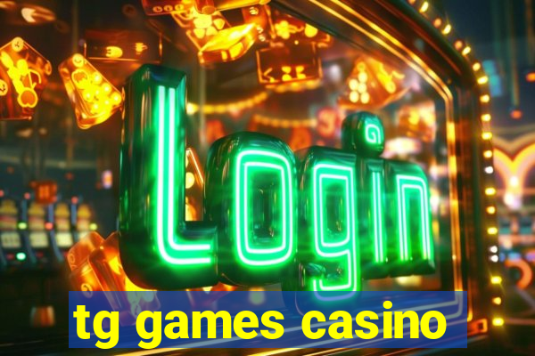 tg games casino